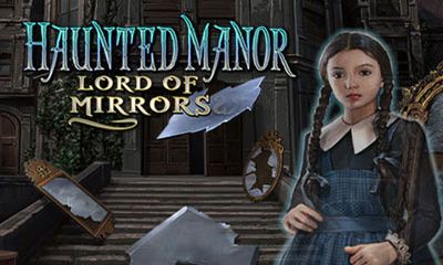  .   (Haunted Manor: Lord of Mirrors)