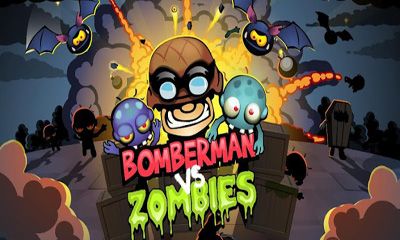    (Bomberman vs Zombies)