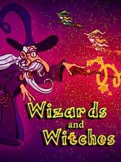    (Wizards and witches)