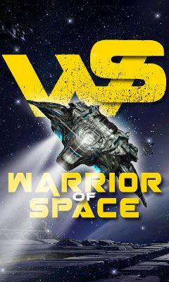   (Warrior of space)