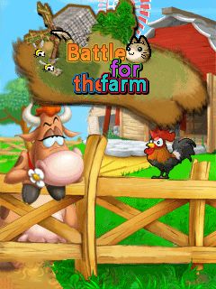    (Battle for the farm)