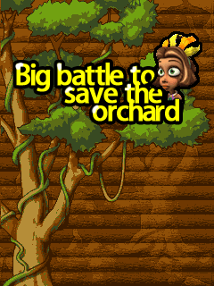      . (Big battle to save the orchard)