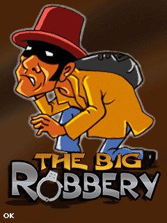   (The big robbery)