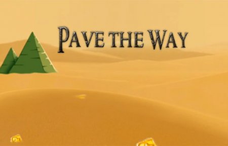   (Pave the way)