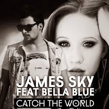 James Sky feat. Bella Blue - Catch The World