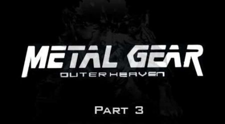  :  .  3 (Metal gear: Outer heaven. Part 3)