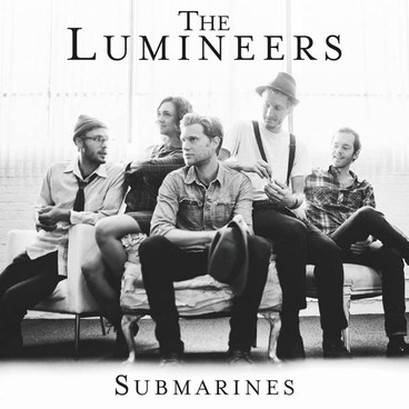 The Lumineers - Submarines