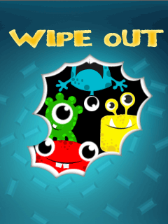   (Wipe out)