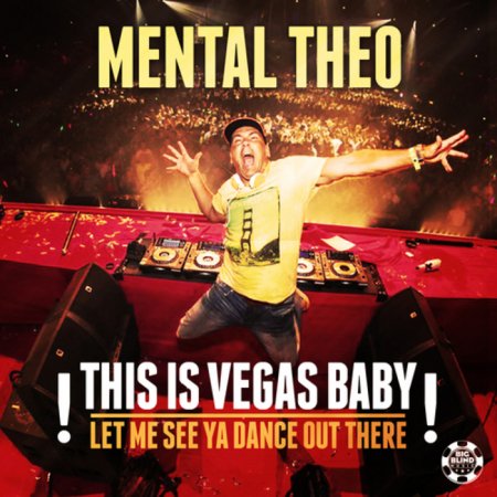 Mental Theo - This is Vegas Baby!