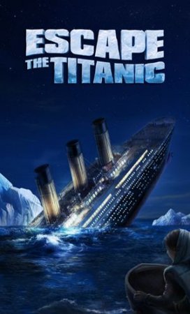    (Escape the Titanic)