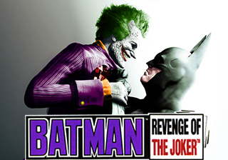 :   (Batman: Revenge of the Joker)
