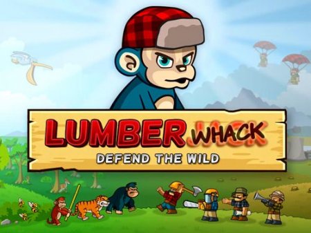  :   (Lumber whack: Defend the wild)