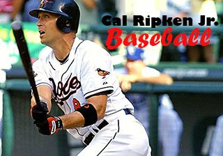   :  (Cal Ripken Jr.: Baseball)