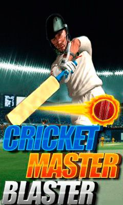 :   (Cricket: Master blaster)