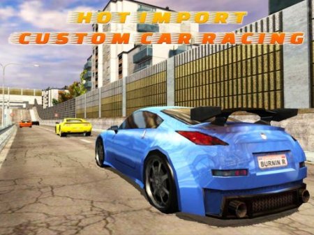   (Hot import: Custom car racing)