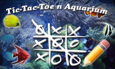 -   (Tic-tac-toe n aquarium)