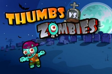    (Zombies vs. thumbs)