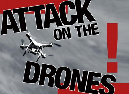   (Attack of the drones)