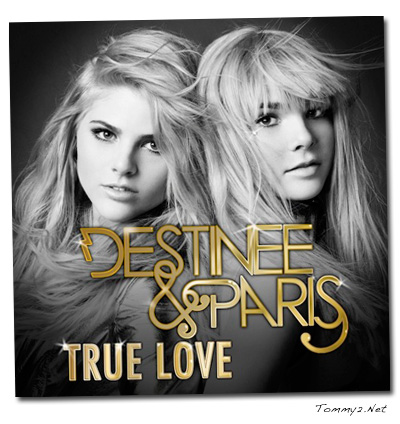 Destinee & Paris-True Love