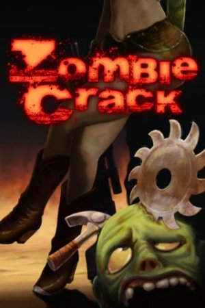  (Zombie crack)