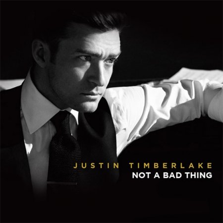 Justin Timberlake-Not A Bad Thing