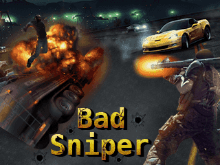   (Bad sniper)