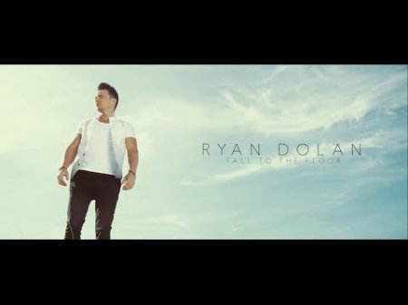  Ryan Dolan - Fall To The Floor