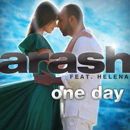 Arash ft.Helena - One Day