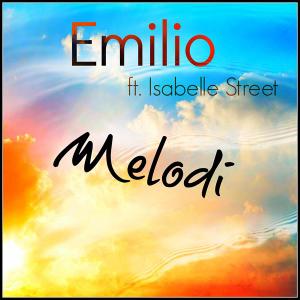 Emilio feat. Isabelle Street - Melodi