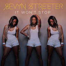  Sevyn Streeter - It Won't Stop ft. Chris Brown [
