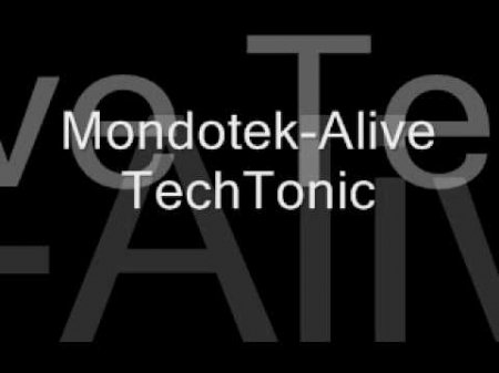 Mondotek - Alive ( Super Tecktonik )