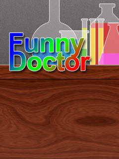   (Funny doctor)