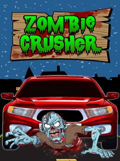   (Zombie crusher)