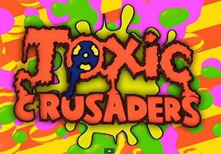 Toxic crusaders ( )