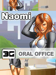 Naomi: Oral office (Наоми: Оральный офис)