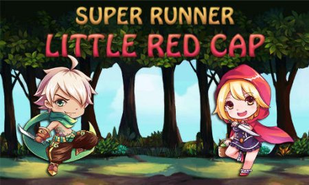 Super runner: Little red cap (Супер бегун: Маленькая красная шапочка)