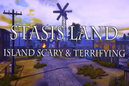 Stasis land: Island scary & terrifying (Застойная земля: Остров страха и ужаса)