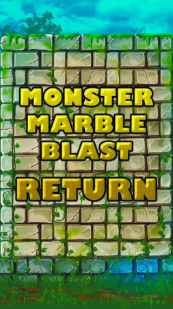 Monster marble blast: Return (Монстр зума: Возвращение)