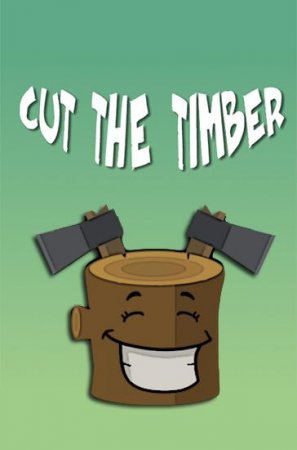 Cut the timber. Lumberjack simulator (Руби бревна. Симулятор лесоруба)