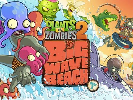Plants vs. zombies 2: Big wave beach (   2:   )