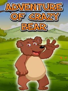 Adventure of crazy bear (Приключение сумасшедшего медведя)